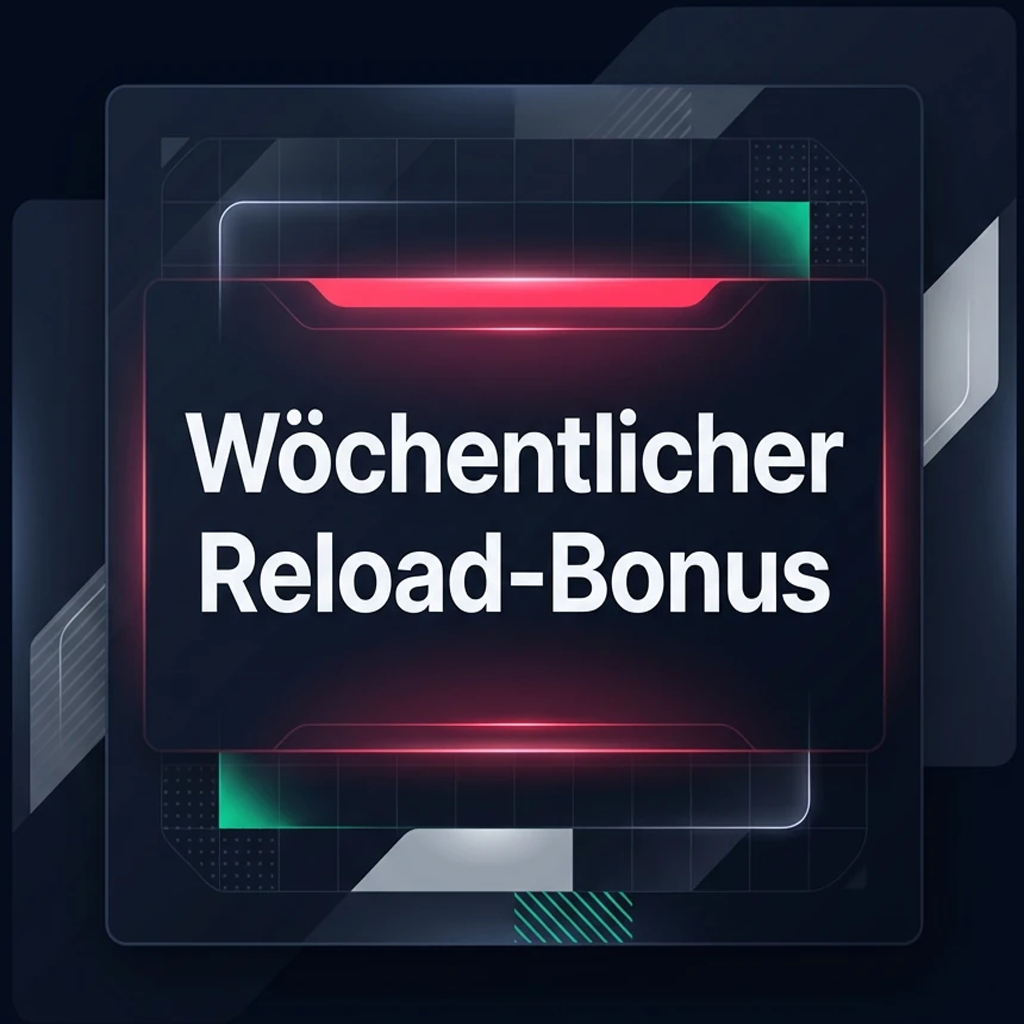 Wöchentlicher Reload-Bonus